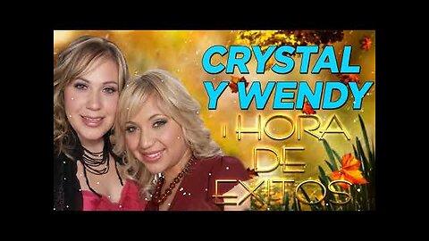 Cristal Y Wendy - Las Mejores Canciones Exitos Mix - Alabanza Musica Cristiana.