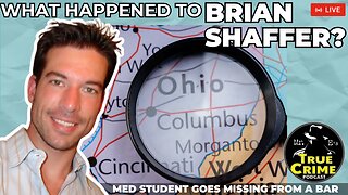 WHAT Happened To Brian Shaffer? Med Student Goes Missing In A Bar