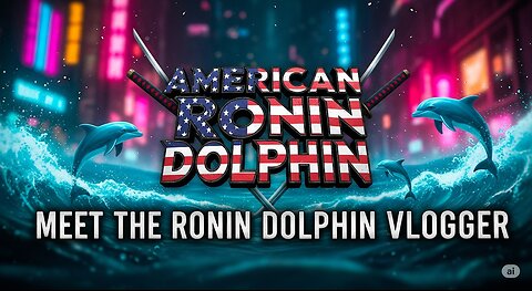 American Ronin Dolphin: Meet the Ronin Dolphin (vlog)