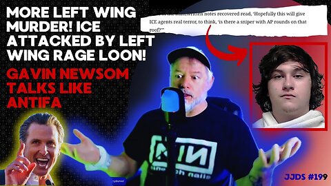 199 ICE ATTEMPTED MURDER! LUNATIC LEFT KILLER Joshua Jahn more democrat violence, GAVIN ACCOUNTABLE?