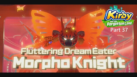 Kirby and the Forgotten Land (Blind) Part 37 ~ And in That Moment, Pants Were Crapped.