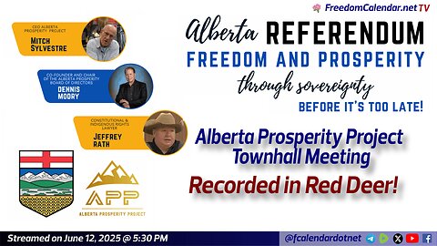 FreedomCalendar.net TV #034: Alberta Prosperity Project Townhall in Red Deer