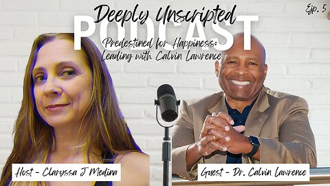Predestined for Happiness - Leading with Calvin Lawrence
