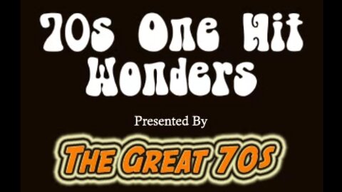 🎵 70s One Hit Wonders 🎵