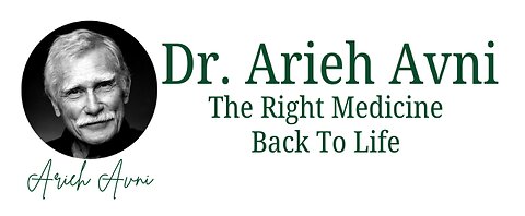 Arieh Avni the right medicine - OUR BODY TALK