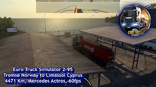 Euro Truck Simulator 2-95, Tromsø Norway to Limassol Cyprus, 4471 Km, Mercedes Actros, 60fps