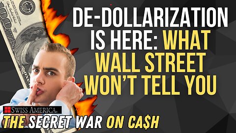 De-Dollarization Is Here: What Wall Street Won’t Tell You