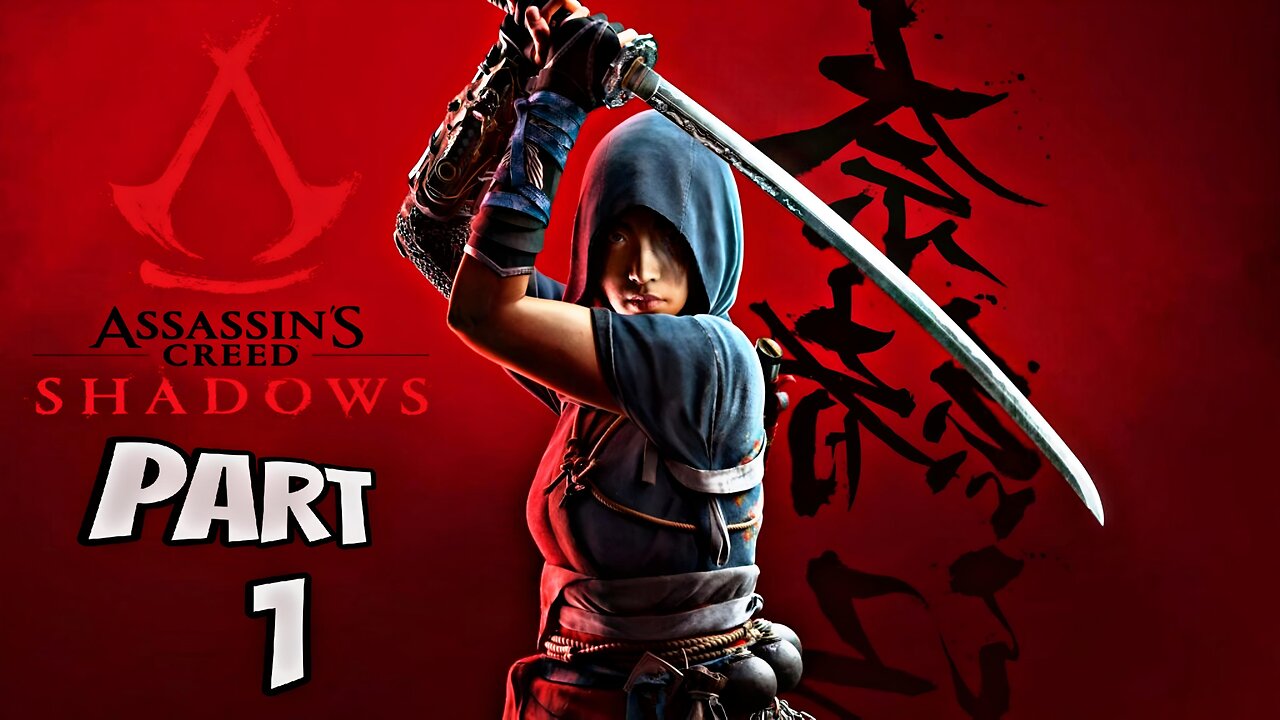 ASSASSIN'S CREED SHADOWS Walkthrough Gameplay Part 1