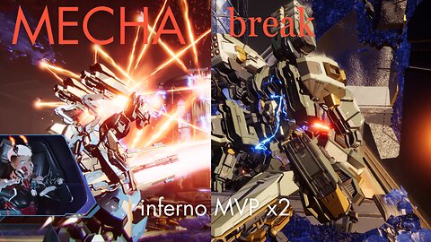 Mecha Break : Getting MVP twice as inferno