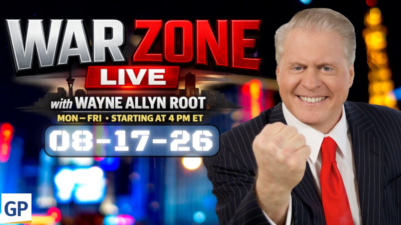 War Zone LIVE! with Wayne Allyn Root 08-17-26 thumbnail