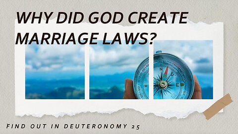 Why Did God Create Marriage Laws?