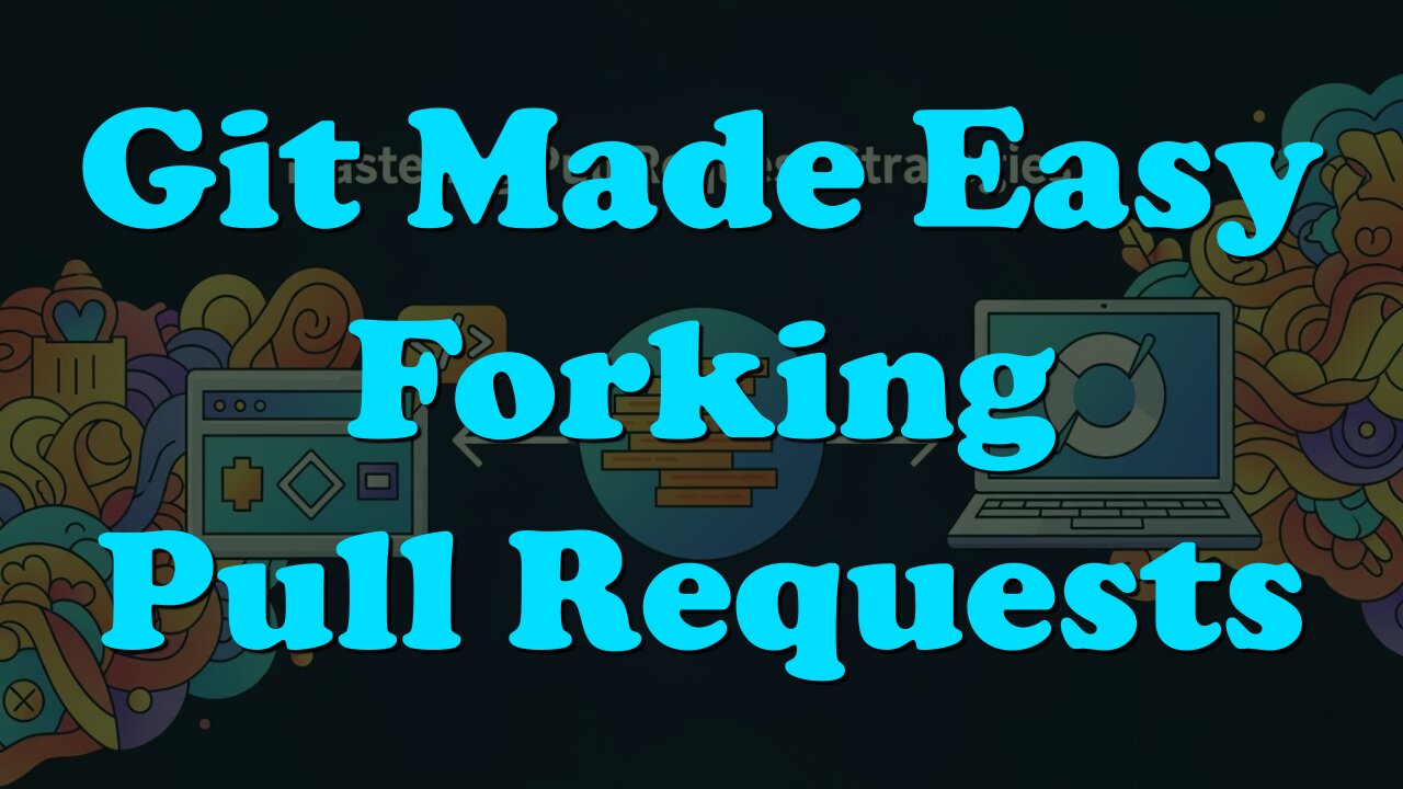 Master Git in 15 Minutes! Forking, Cloning, and Pull Requests Made Easy