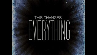 This Changes Everything - Oct 2025