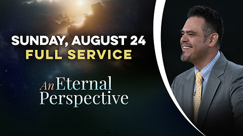 An Eternal Perspective | Jorge Gomez
