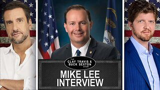 Sen. Mike Lee Breaks Down Senate Confirmation Backlog - Why It’s a Big Deal | Clay and Buck