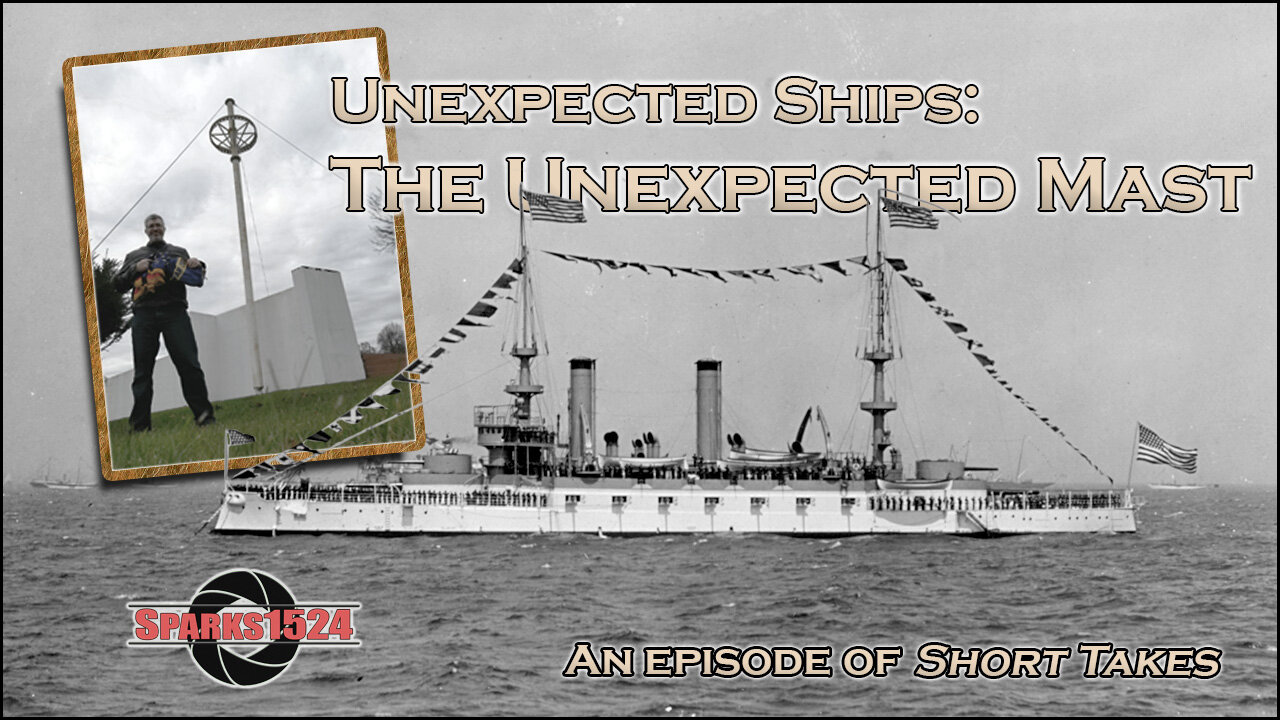 Short Takes - Unexpected Ships: The Unexpected Mast