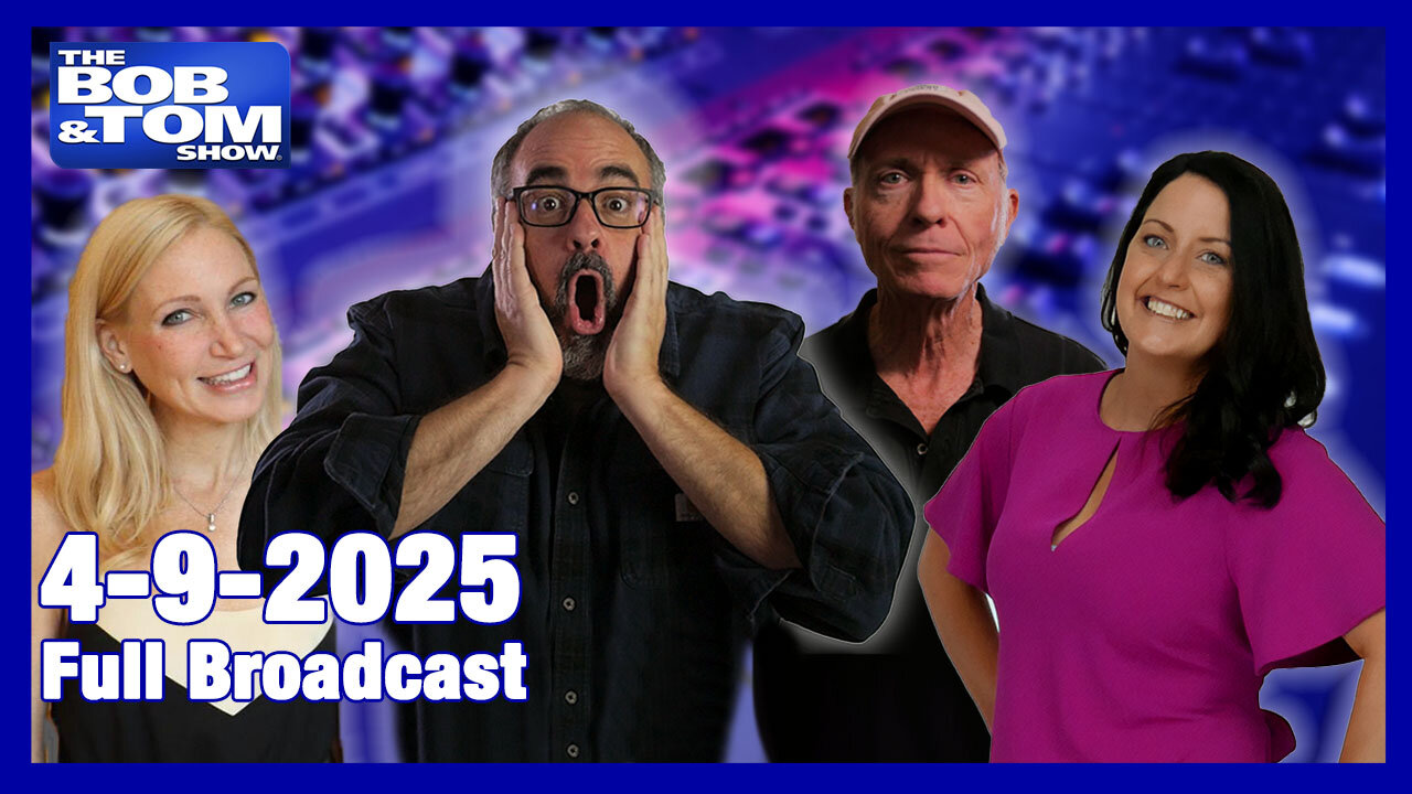 The Bob and Tom Show April 9, 2025