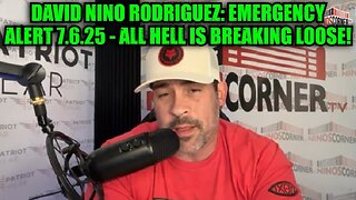 David Nino Rodriguez: Emergency Alert 7.6.25 - All Hell is Breaking Loose!