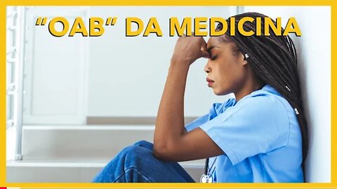 OAB DA MEDICINA'- o BRASIL quer REPETIR o ERRO que deixou os EUA com FALTA de Médicos