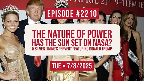 Owen Benjamin | #2210 The Nature Of Power, Has The Sun Set On NASA? & Silver Lining's Pervert Featuring Donald Trump