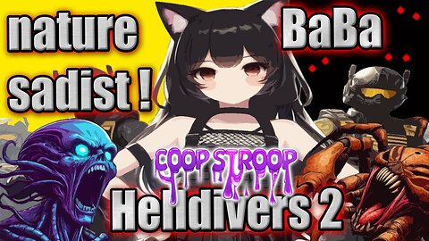 N00B WAIFU Nature Sadist #Helldivers2 #Vtuber #Gamergirl