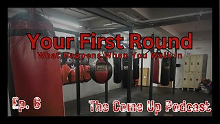 The Come Up Boxing Podcast - When you first walk in... What happens?