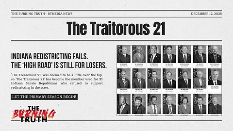 The Traitorous 21 In Indiana| Dec. 12