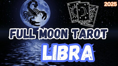 Libra ♎️ - Full Moon in Scorpio Tarot Reading #tarot #tarotary #fullmooninscorpio #libra