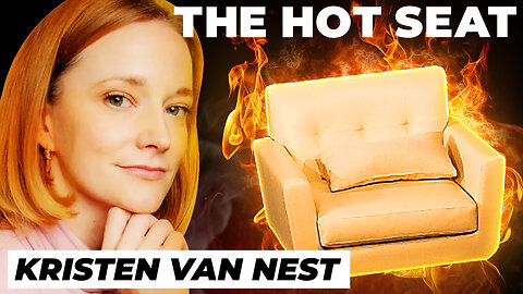 🔥 THE HOT SEAT with Kristen Van Nest!