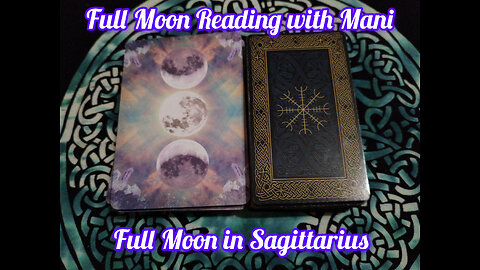 Full Moon Reading with Mani: Full Moon in Sagittarius