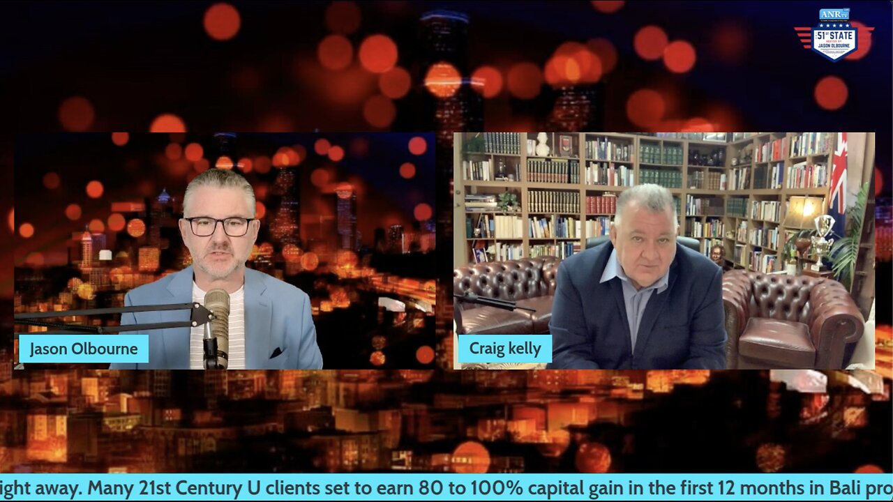 CLO News Special: Craig Kelly on The 51st State & The 10 Point Plan to Save Australia