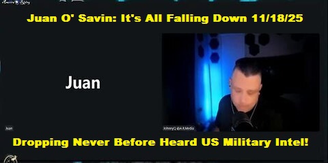 Juan O' Savin: It's All Falling Down - Dropping Never Before Heard US Military Intel!