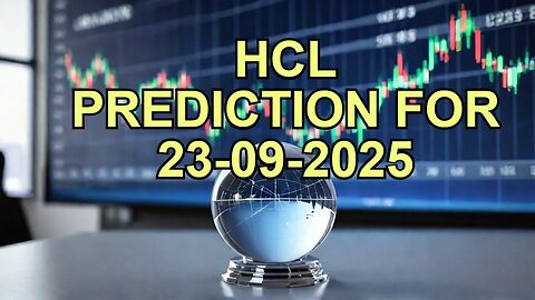 HCL MARKET PREDICTION FOR 23-09-2025