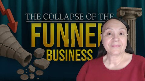 The Collapse of the Funnel Business and The Rise of the New Era!