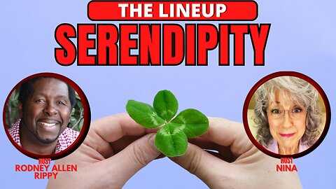 SERENDIPITY | THE LINEUP