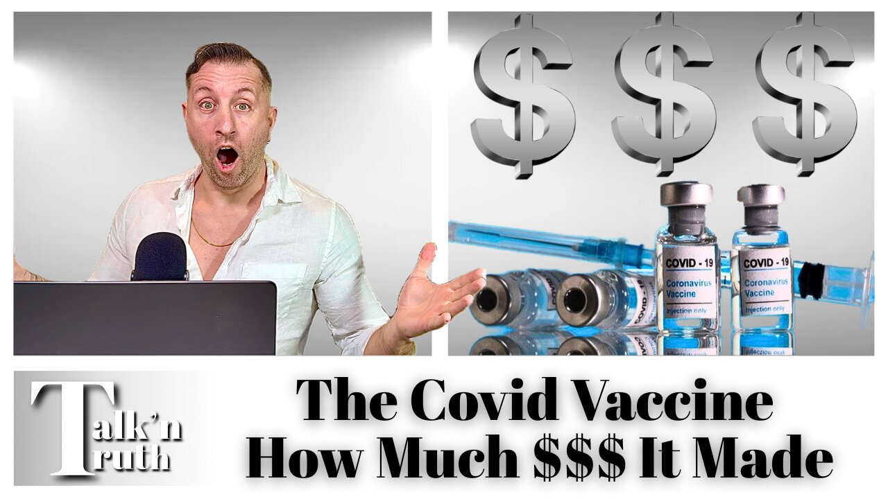 How Much $$$ The Covid Vaccine Made In 2021
