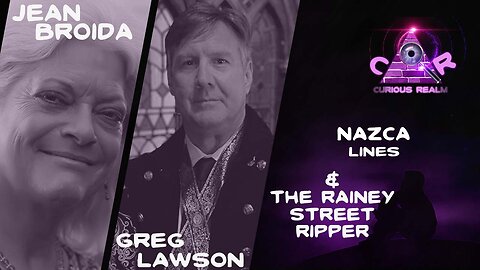 CR Ep 183: Nazca Lines w Jean Broida & Rainey Street Ripper w Greg Lawson