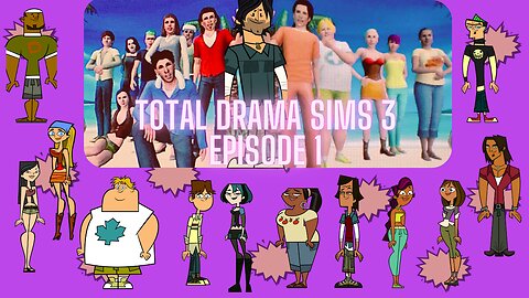 Total Drama Sims 3 Edition: Episode 1 | Smack Reviews