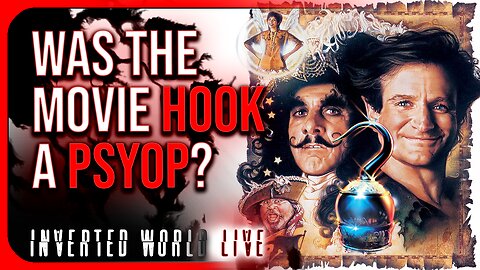 Was the Movie Hook a Psyop?