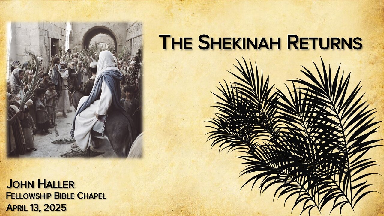 2025 04 13 John Haller "When Shekinah Returns"