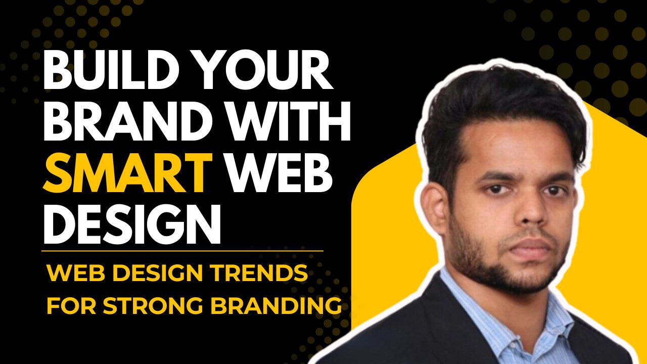 Strengthen Your Online Brand Through Smart Web Design