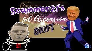 Scammer21's 5D Assension Grift