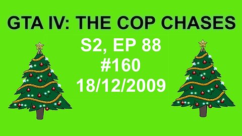 GTA IV: The Cop Chase S2 E88