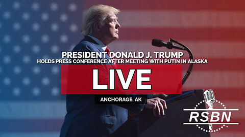 LIVE REPLAY: President Trump Holds a Press Conference After Meeting with Putin in Alaska - 8/15/25