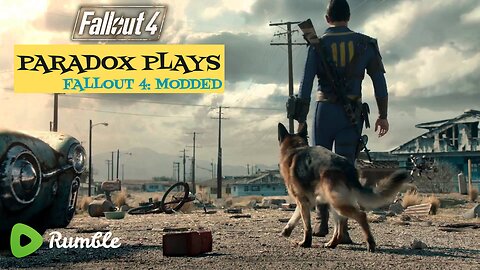 FALLOUT 4 | PART 7 | MODDED PLAYTHROUGH