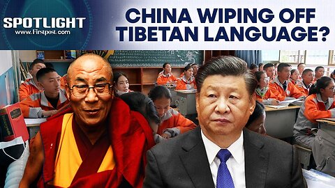 Xi Jinping's China to Restrict Tibetan Language in Tibet’s College Entrance Exam | Spotlight | N18G