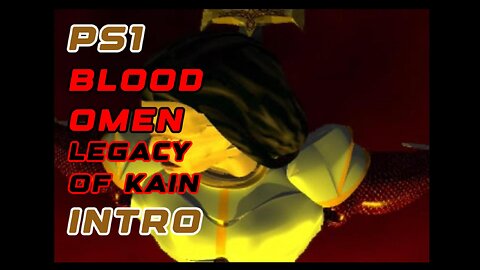 PS1 Intro - Blood Omen: Legacy of Kain Vampire Curse Cinematic