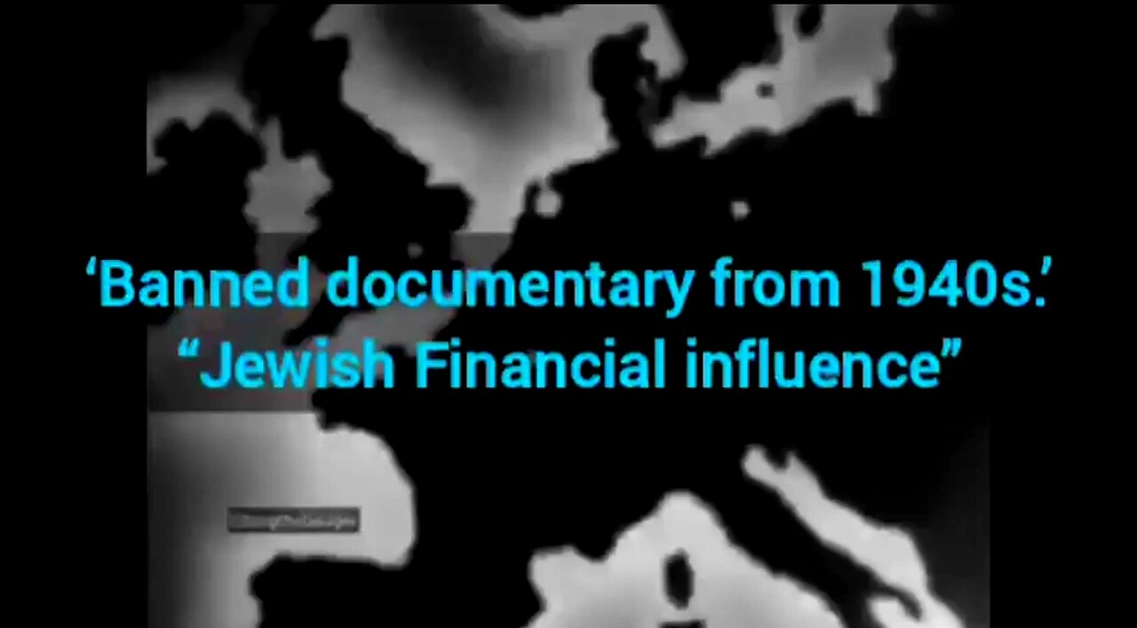 JEWISH FINANCIAL INFLUENCE! [‘BANNED DOCUMENTARY FROM 1940S.’] ✡️