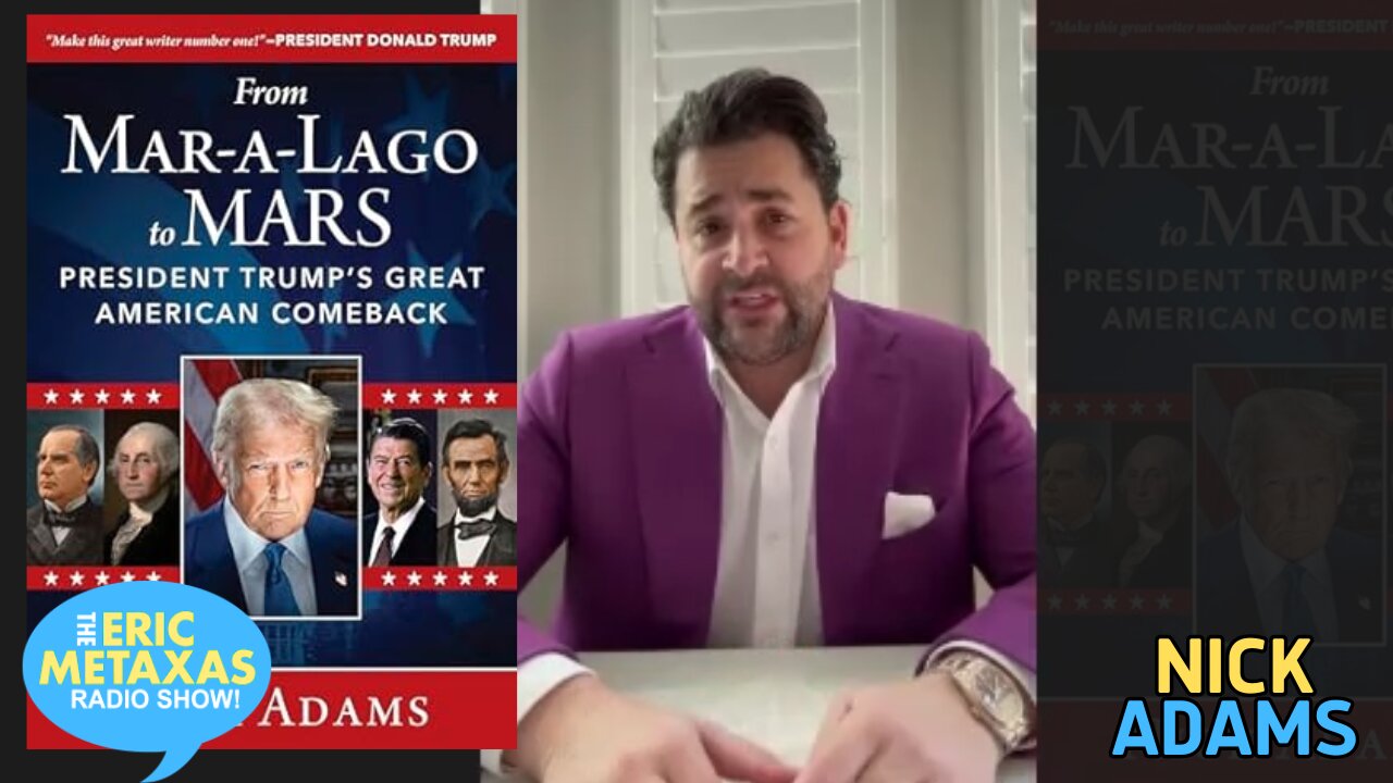 Nick Adams | President Trump's Great American Comeback