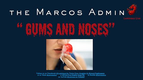 Gums and noses
